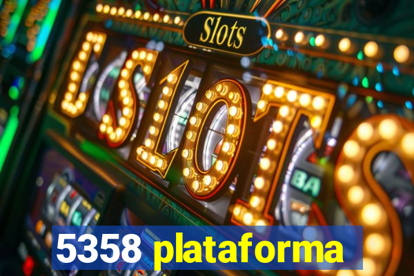 5358 plataforma